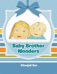 Cover image: Baby Brother Wonders 9781489704085