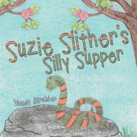 Cover image: Suzie Slither's Silly Supper 9781489704153