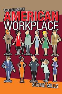 Cover image: Tales from the American Workplace 9781489704214