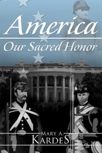 Cover image: America: Our Sacred Honor 9781489704269