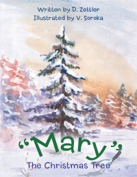 Cover image: "Mary" the Christmas Tree 9781489704665