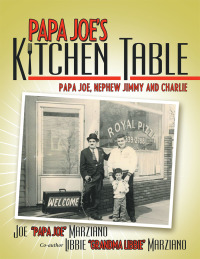 Cover image: Papa Joe’S Kitchen Table 9781489704924