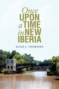 Cover image: Once Upon a Time in New Iberia 9781489705075