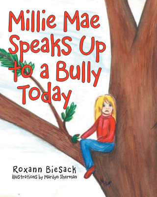 Titelbild: Millie Mae Speaks up to a Bully Today 9781489705167