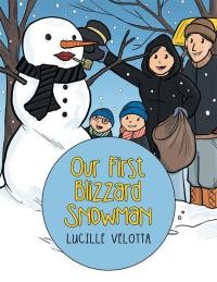 Imagen de portada: Our First Blizzard Snowman 9781489705235