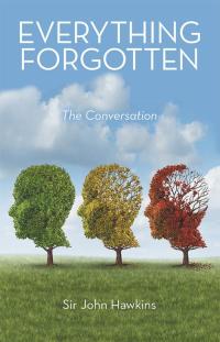 Cover image: Everything Forgotten 9781489705853