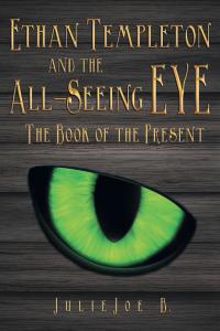 Cover image: Ethan Templeton and the All-Seeing Eye 9781489706782