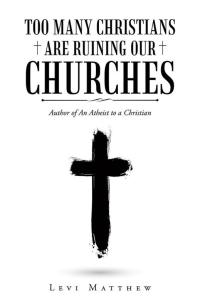 Imagen de portada: Too Many Christians Are Ruining Our Churches 9781489707123