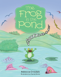 Cover image: The Frog in the Pond 9781489707611