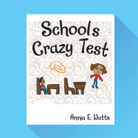 Cover image: School’S Crazy Test 9781489708045