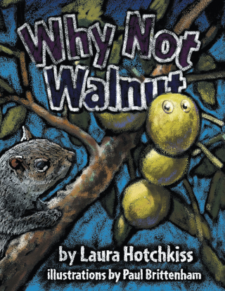 Imagen de portada: Why Not Walnut 9781489708212