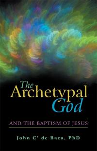 Cover image: The Archetypal God 9781489709097