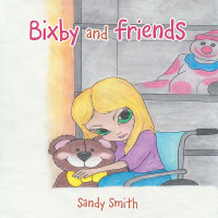 Cover image: Bixby and Friends 9781489710376