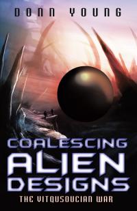 Cover image: Coalescing Alien Designs 9781489710789