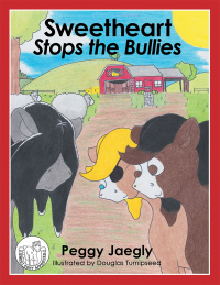 Cover image: Sweetheart Stops the Bullies 9781489713230