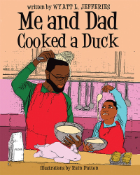 Imagen de portada: Me and Dad Cooked a Duck 9781489715999