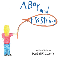 Cover image: A Boy and His String 9781489716262