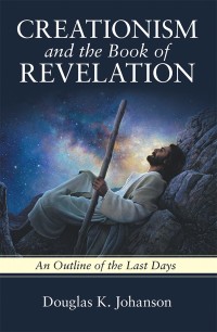 Cover image: Creationism and the Book of Revelation 9781489716590