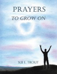 Imagen de portada: Prayers to Grow On 9781489716804