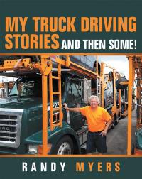 表紙画像: My Truck Driving Stories 9781489717498