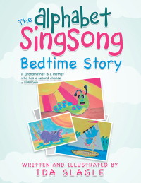 表紙画像: The Alphabet Singsong Bedtime Story 9781489717900