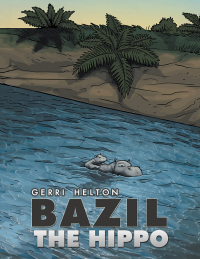 Cover image: Bazil the Hippo 9781489717931