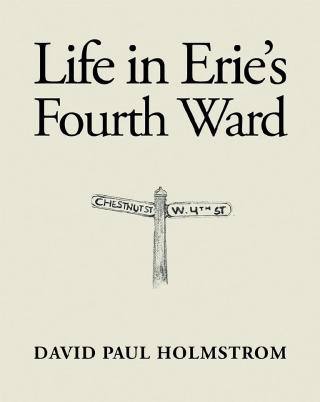 Cover image: Life in Erie’s Fourth Ward 9781489718433