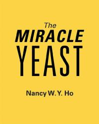 Cover image: The Miracle Yeast 9781489719294