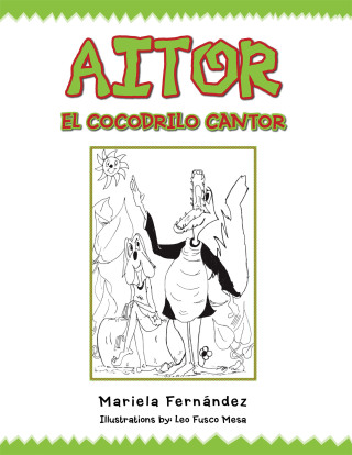Cover image: Aitor El Cocodrilo Cantor 9781489719935