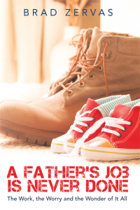 Cover image: A Father’s Job Is Never Done 9781489720528
