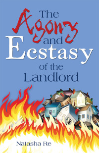 Cover image: The Agony and Ecstasy of the Landlord 9781489720665