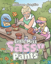 Omslagafbeelding: Little Miss Sassy Pants 9781489721082