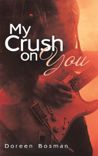 Cover image: My Crush on You! 9781489721198