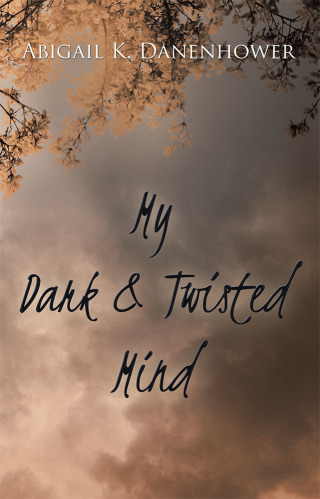 Cover image: My Dark & Twisted Mind 9781489721396