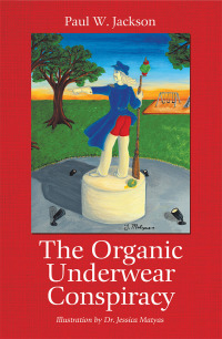 Omslagafbeelding: The Organic Underwear Conspiracy 9781489722096
