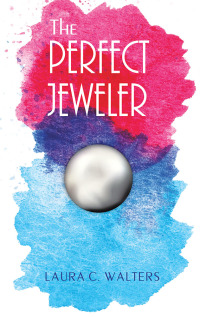 Cover image: The Perfect Jeweler 9781489722133