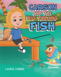 Omslagafbeelding: Carson and the Big Talking Fish 9781489722775