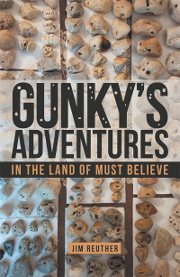 Imagen de portada: Gunky's Adventures 9781489723949