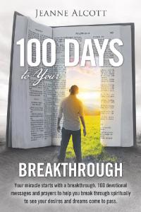 Cover image: 100 Days to Your Breakthrough 9781489723963