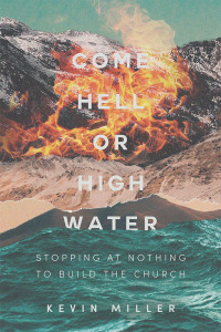 Omslagafbeelding: Come Hell or High Water 9781489724748