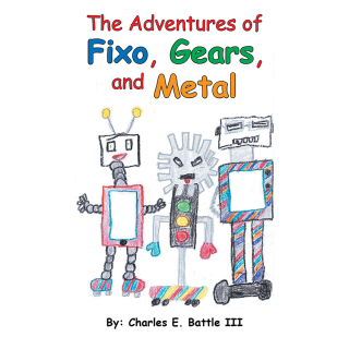 Cover image: The Adventures of Fixo, Gears, and Metal 9781489724830
