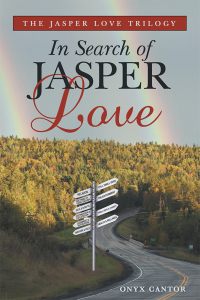 表紙画像: The Jasper Love Trilogy 9781489725363