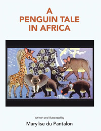 表紙画像: A Penguin Tale in Africa 9781489725509