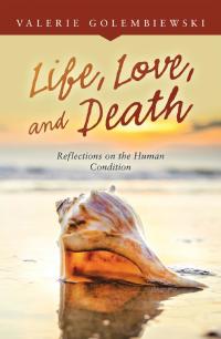 Cover image: Life, Love, and Death 9781489726070