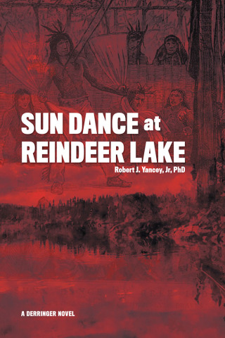 Cover image: Sun Dance at Reindeer Lake 9781489726223
