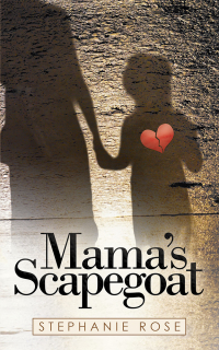 Omslagafbeelding: Mama’s Scapegoat 9781489726537