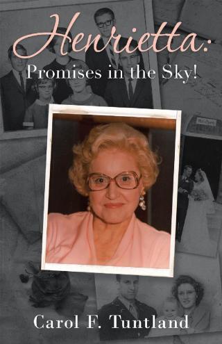 Imagen de portada: Henrietta: Promises in the Sky! 9781489726599