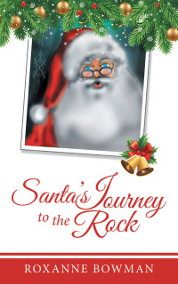 Cover image: Santa’s Journey to the Rock 9781489727022