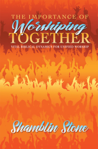 Omslagafbeelding: The Importance of Worshiping Together 9781489728654