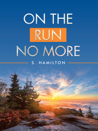 Cover image: On the Run No More 9781489728883